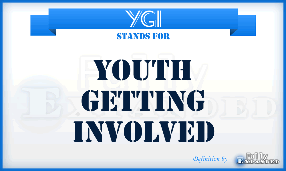 YGI - Youth Getting Involved