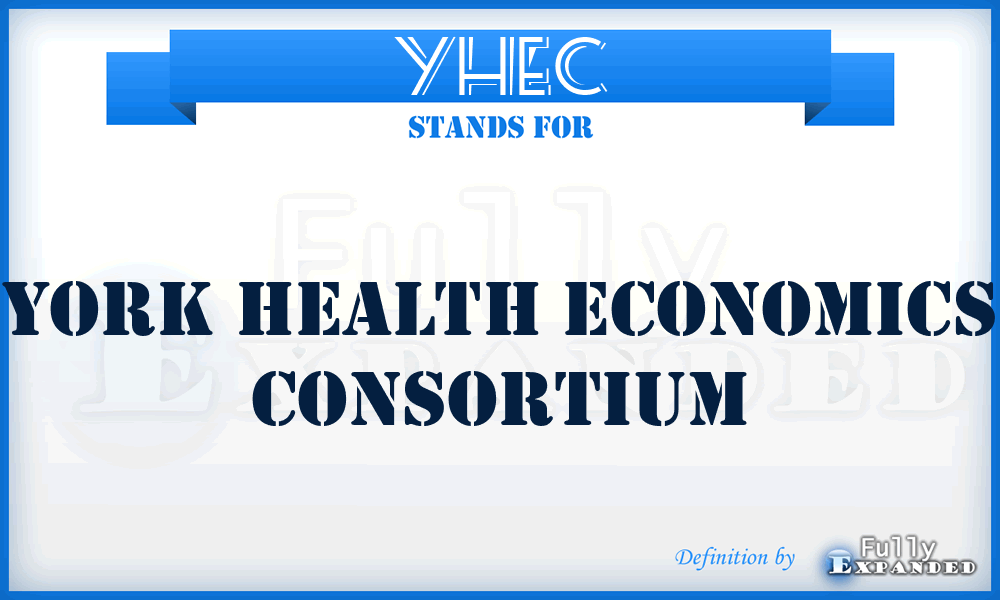 YHEC - York Health Economics Consortium