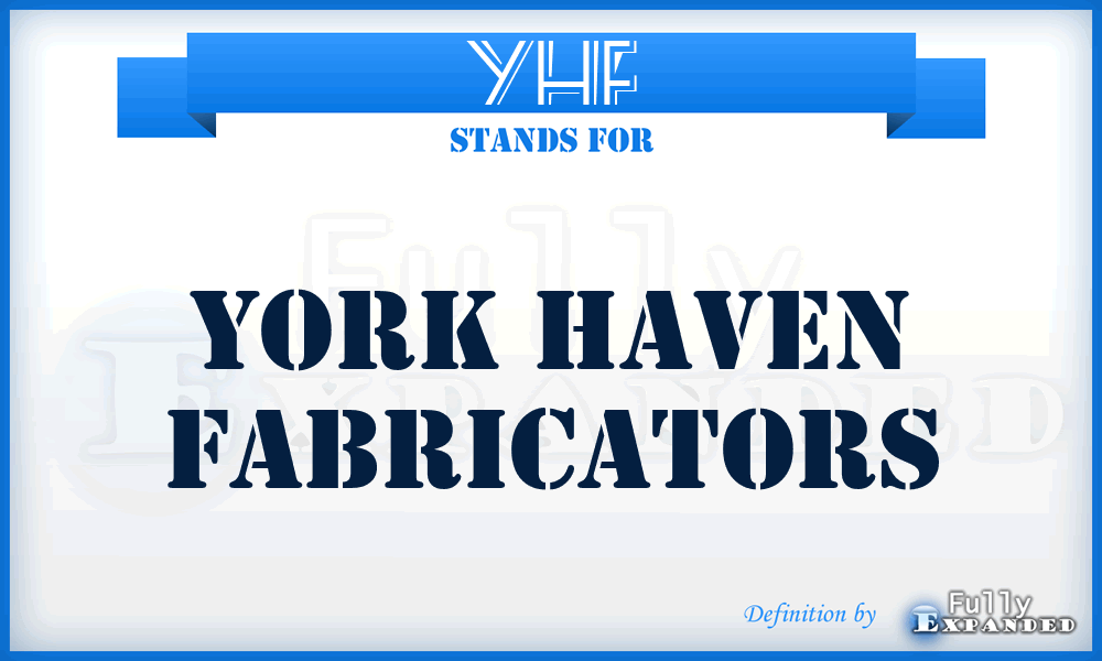 YHF - York Haven Fabricators