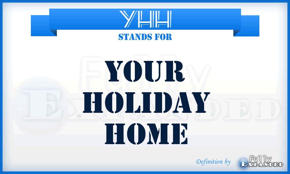 YHH - Your Holiday Home