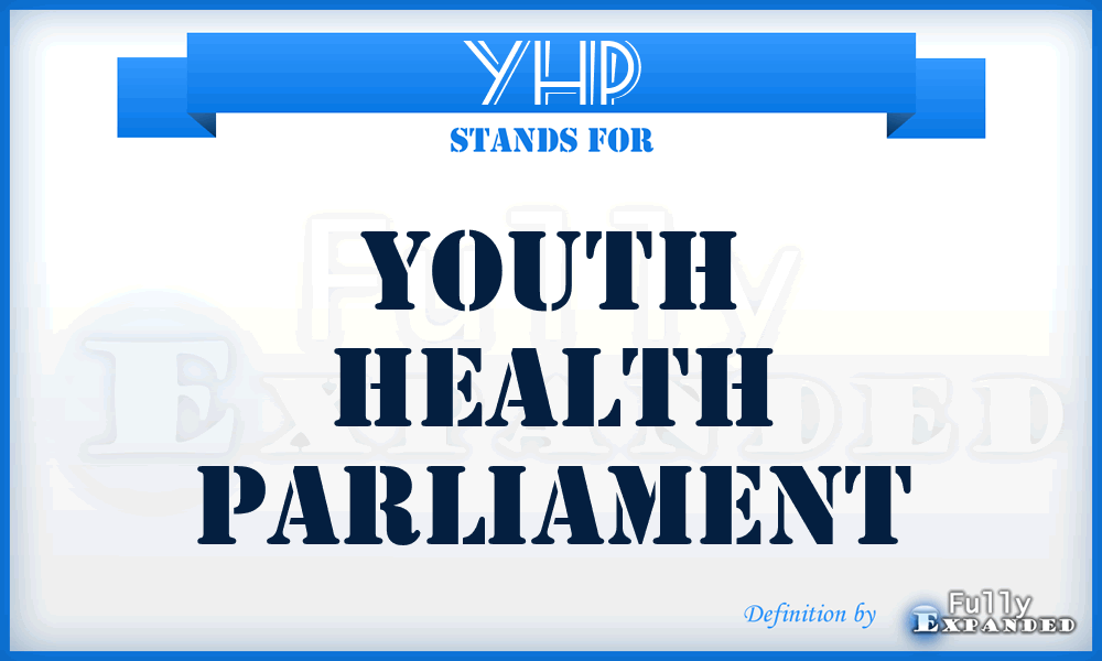 YHP - Youth Health Parliament