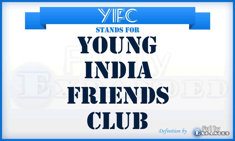 YIFC - Young India Friends Club