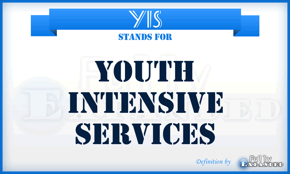 YIS - Youth Intensive Services