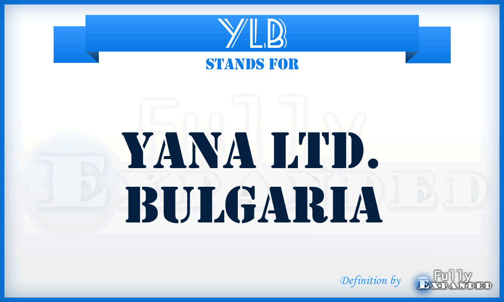 YLB - Yana Ltd. Bulgaria