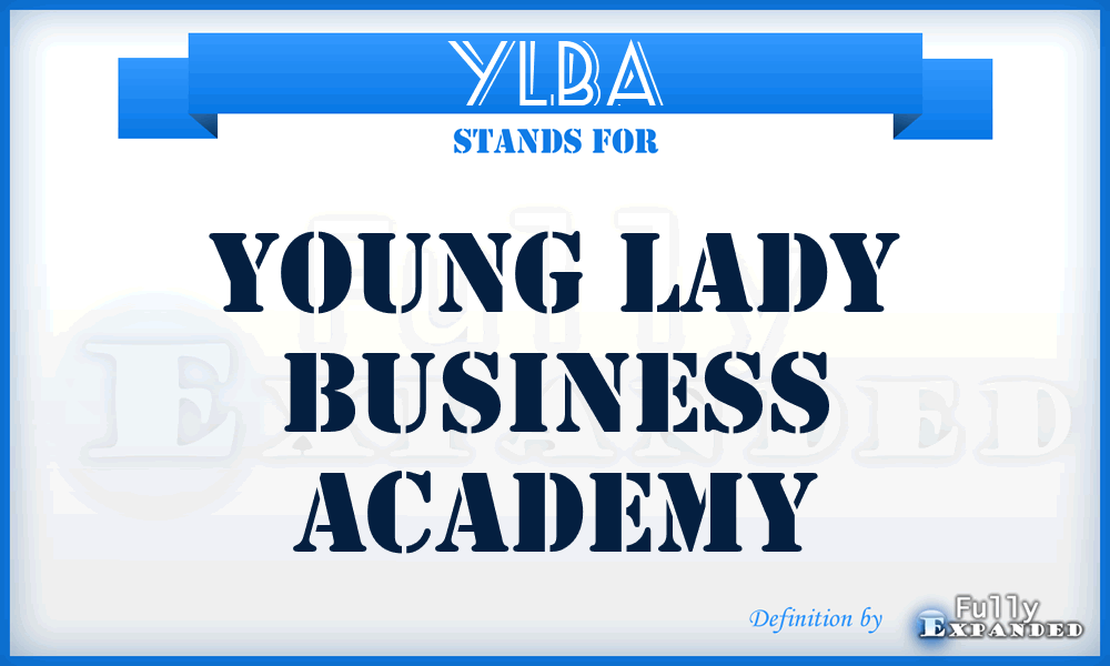 YLBA - Young Lady Business Academy