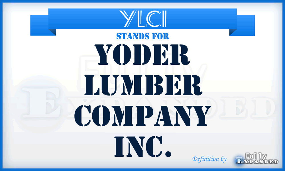 YLCI - Yoder Lumber Company Inc.