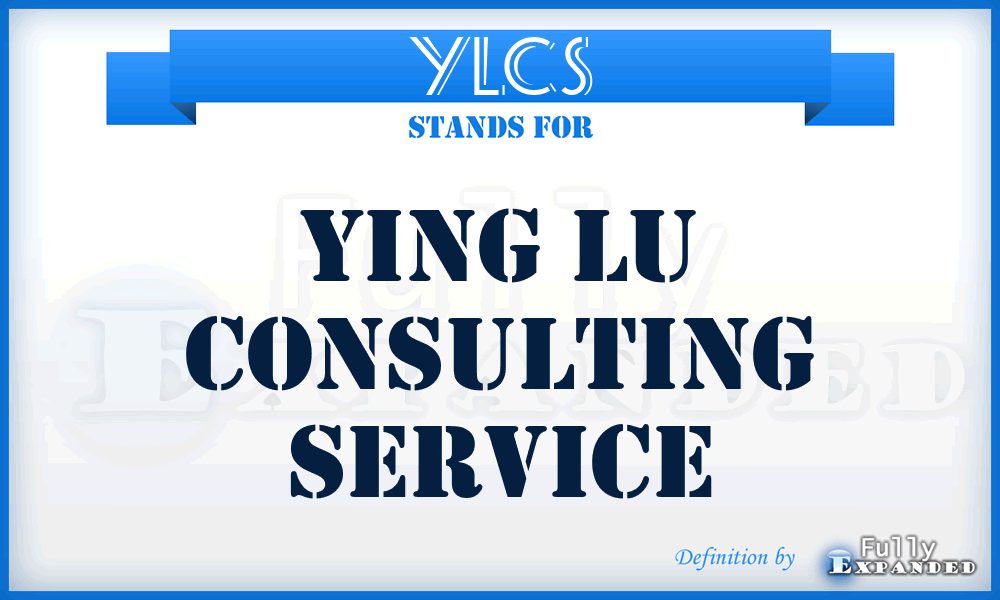 YLCS - Ying Lu Consulting Service