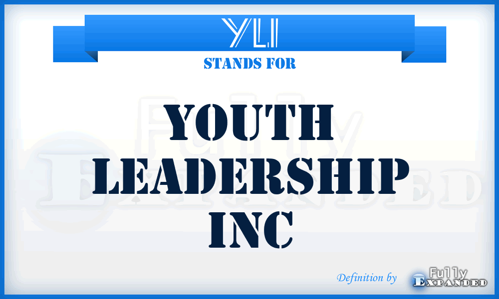 YLI - Youth Leadership Inc