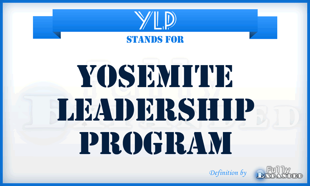 YLP - Yosemite Leadership Program