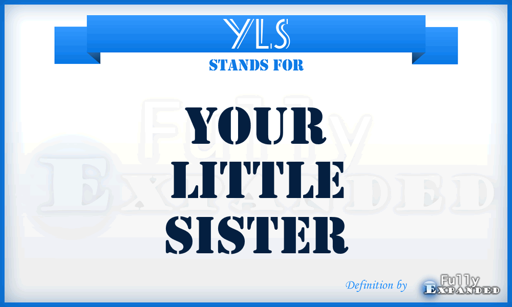 YLS - Your Little Sister