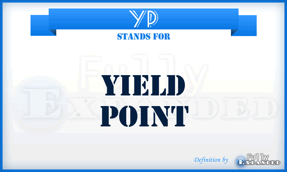 YP - Yield Point