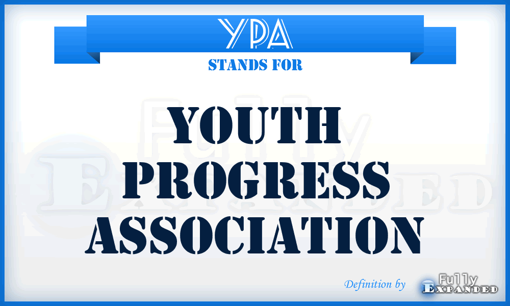 YPA - Youth Progress Association