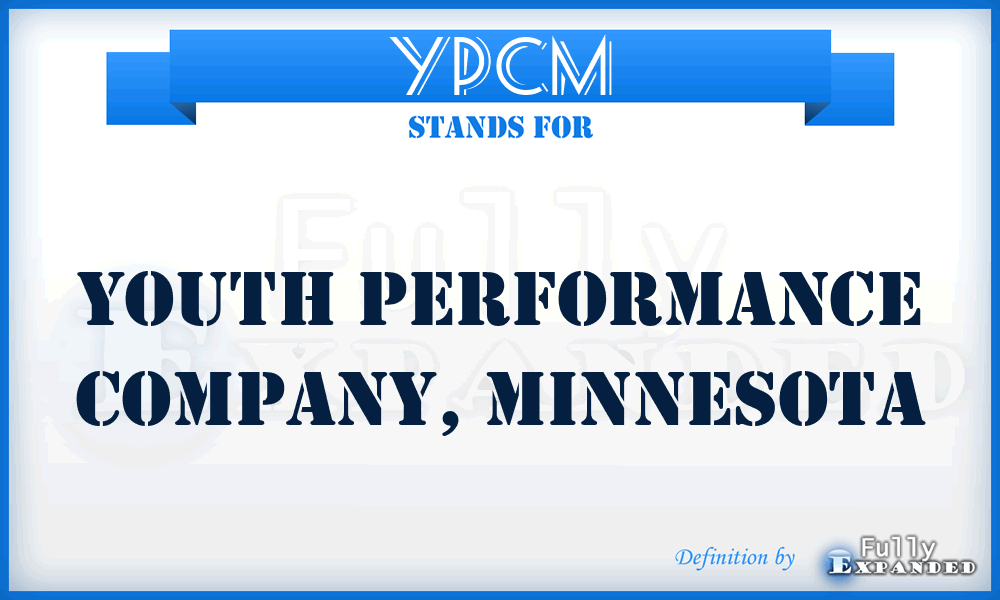 YPCM - Youth Performance Company, Minnesota