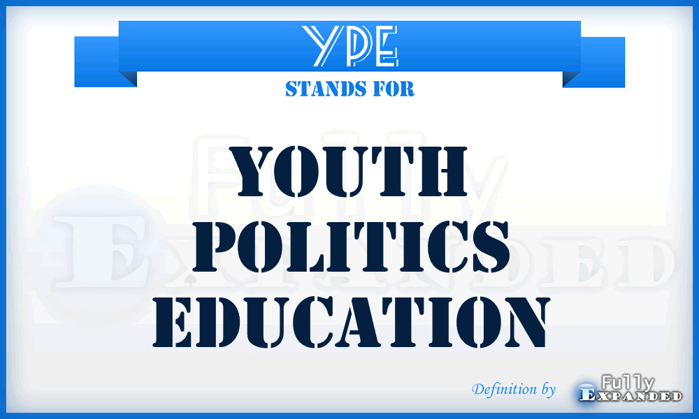 YPE - Youth Politics Education