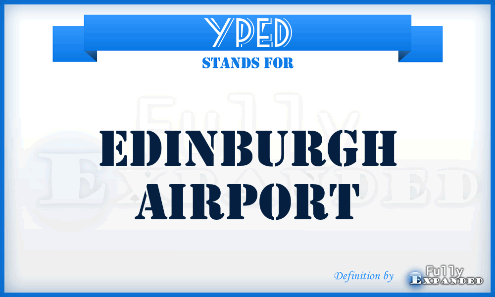 YPED - Edinburgh airport
