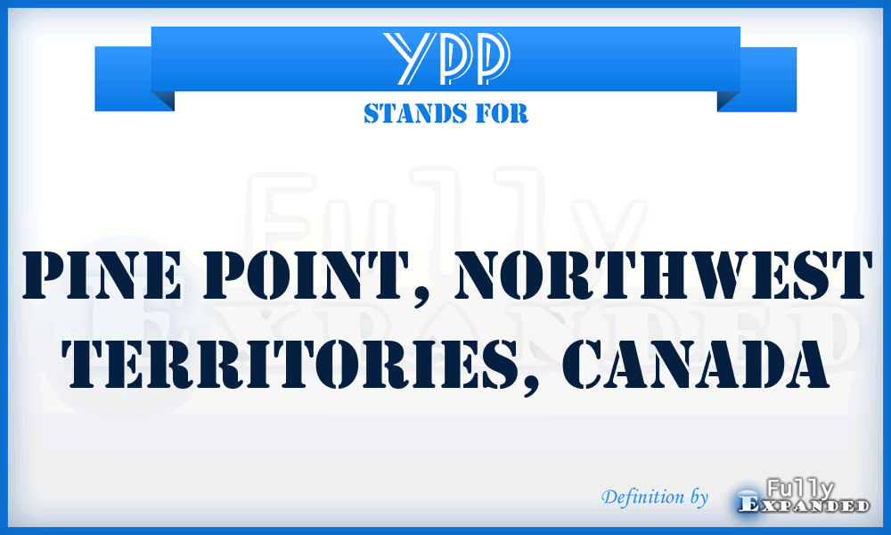 YPP - Pine Point, NorthWest Territories, Canada