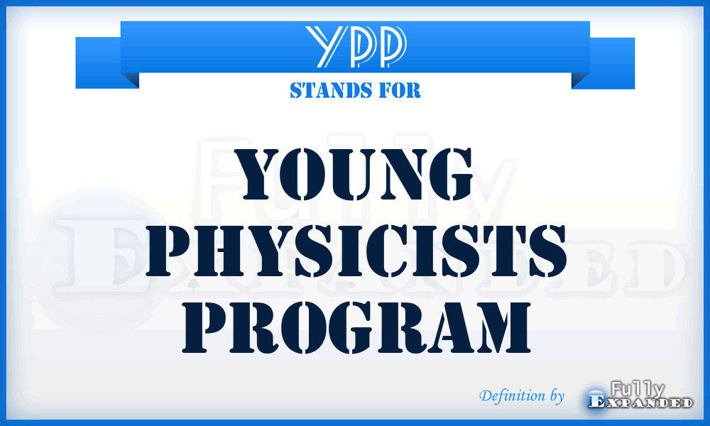 YPP - Young Physicists Program