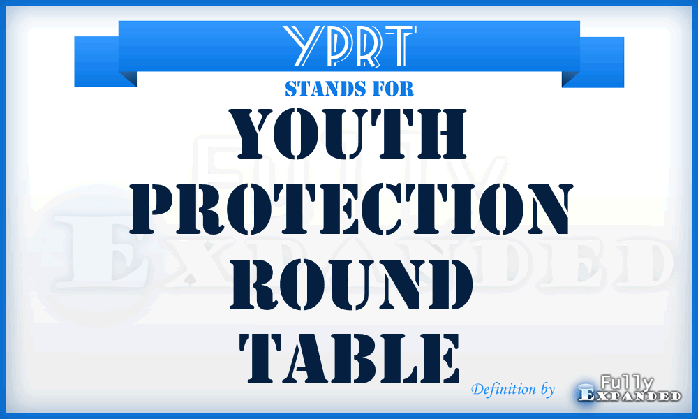 YPRT - Youth Protection Round Table