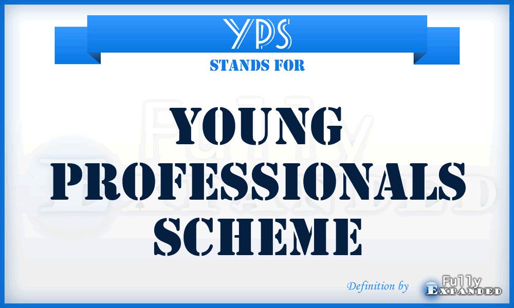 YPS - Young Professionals Scheme