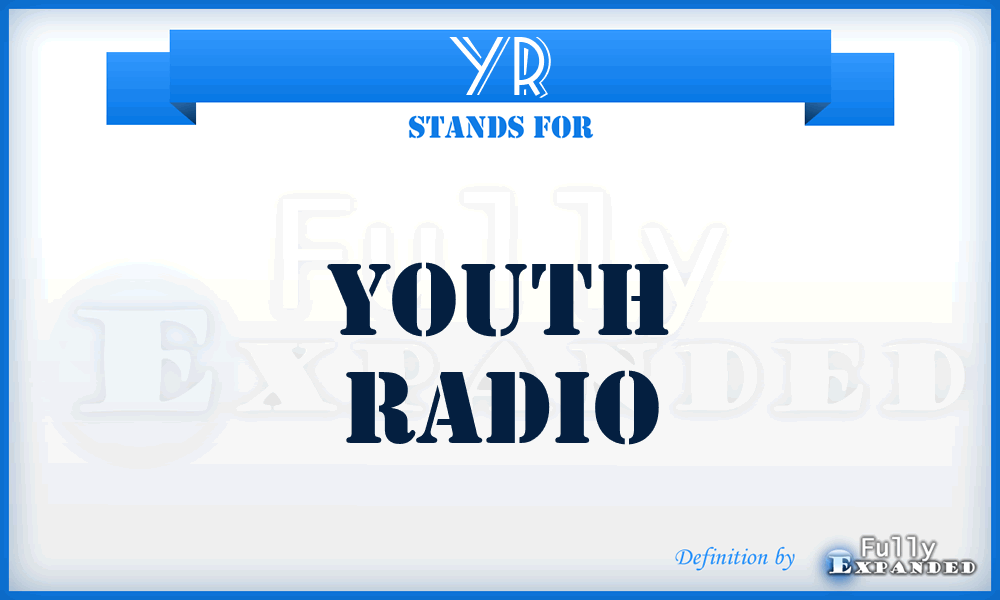 YR - Youth Radio