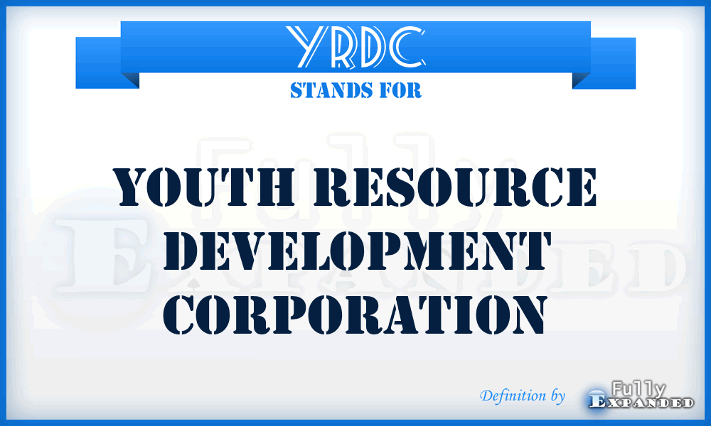 YRDC - Youth Resource Development Corporation