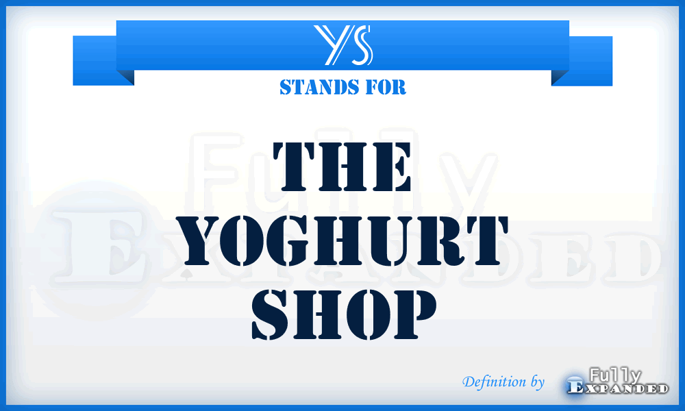 YS - The Yoghurt Shop