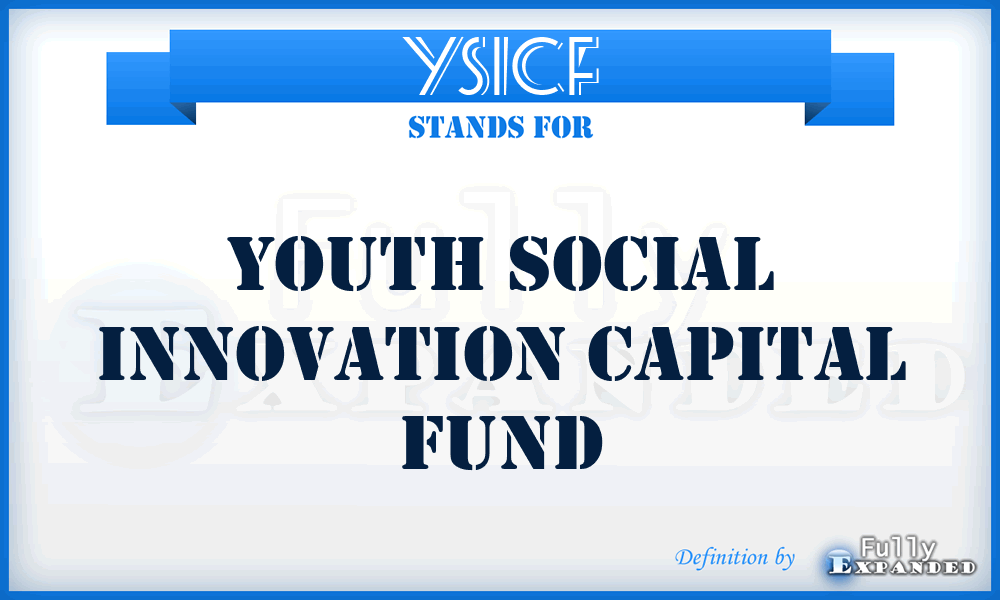YSICF - Youth Social Innovation Capital Fund