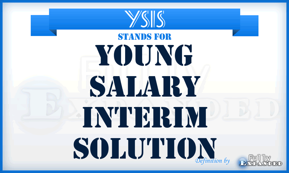 YSIS - Young Salary Interim Solution