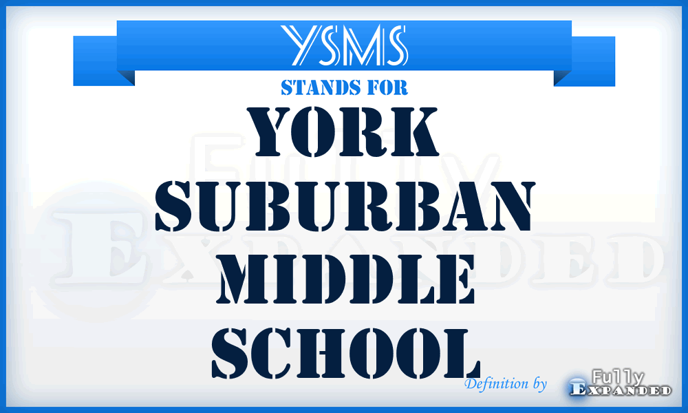 YSMS - York Suburban Middle School