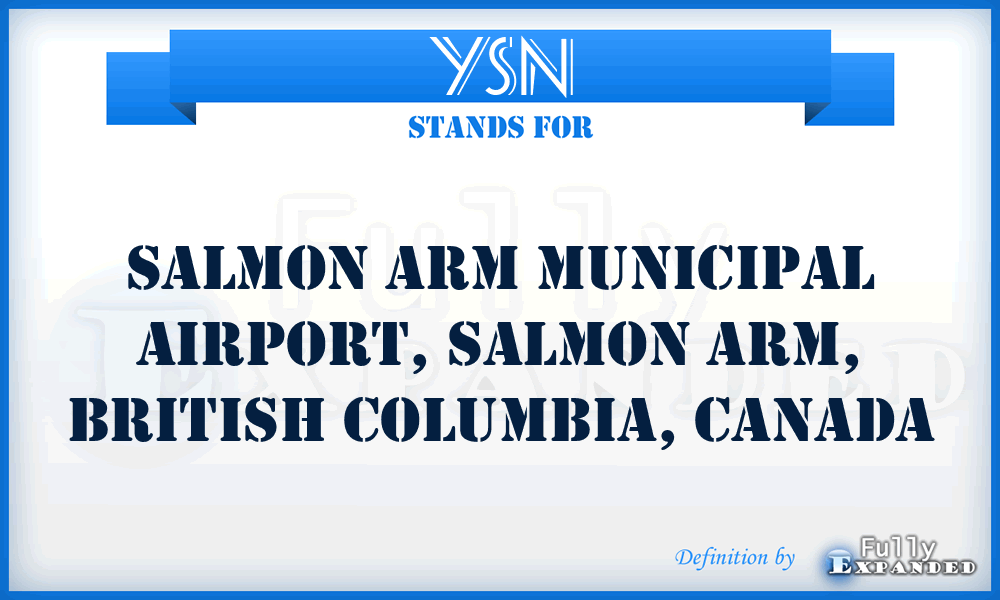YSN - Salmon Arm Municipal Airport, Salmon Arm, British Columbia, Canada