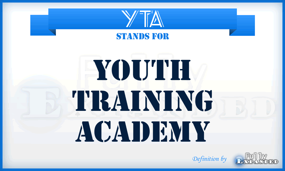 YTA - Youth Training Academy