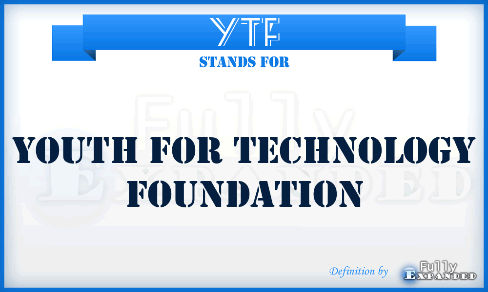 YTF - Youth for Technology Foundation