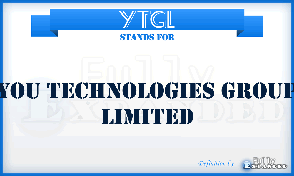 YTGL - You Technologies Group Limited