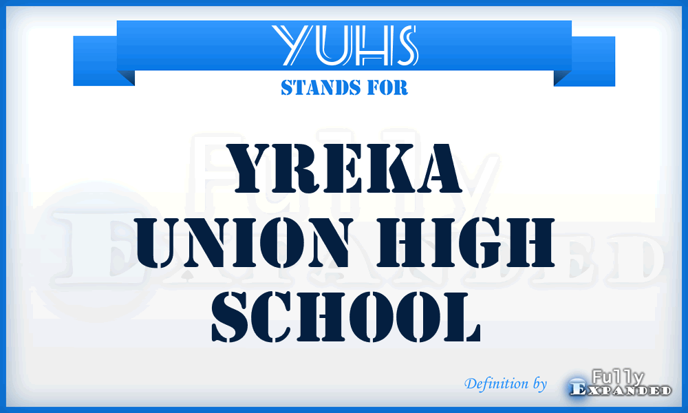 YUHS - Yreka Union High School