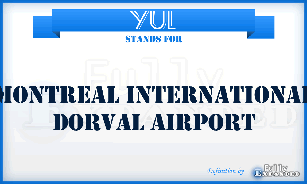 YUL - Montreal International Dorval airport