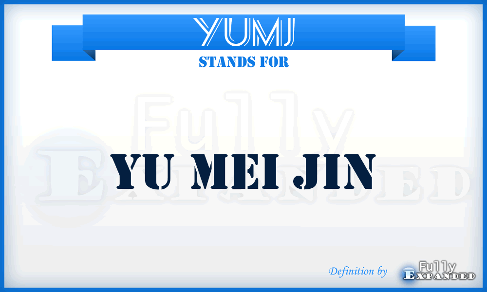 YUMJ - YU Mei Jin