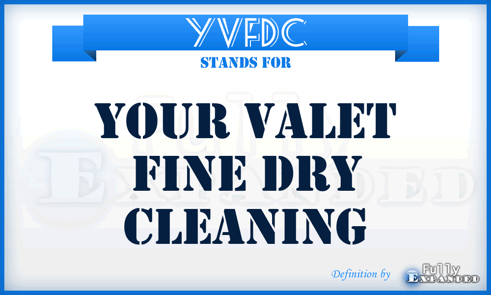 YVFDC - Your Valet Fine Dry Cleaning