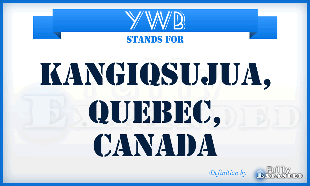 YWB - Kangiqsujua, Quebec, Canada