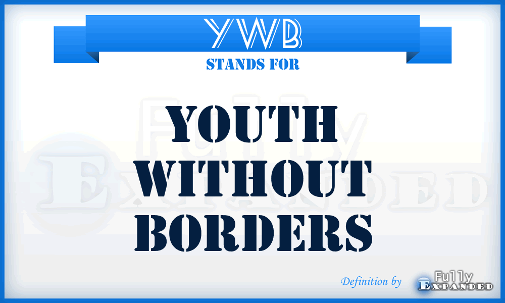 YWB - Youth Without Borders