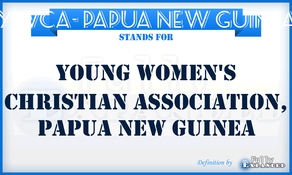 YWCA- Papua New Guinea - Young Women's Christian Association, Papua New Guinea