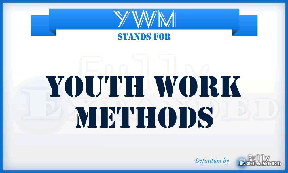 YWM - Youth Work Methods