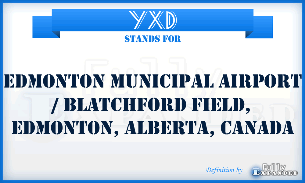YXD - Edmonton Municipal Airport / Blatchford Field, Edmonton, Alberta, Canada