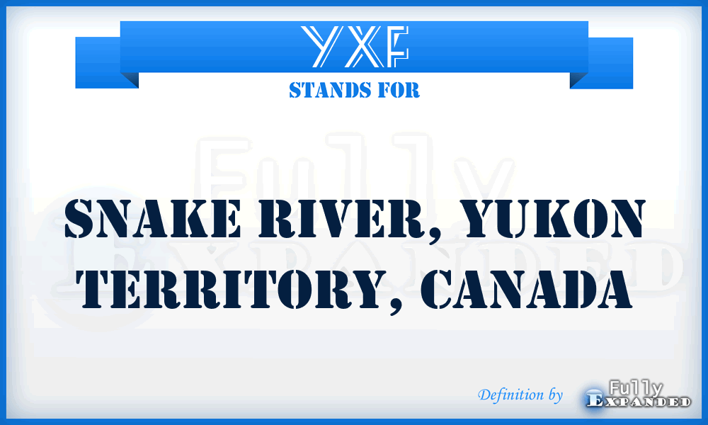 YXF - Snake River, Yukon Territory, Canada