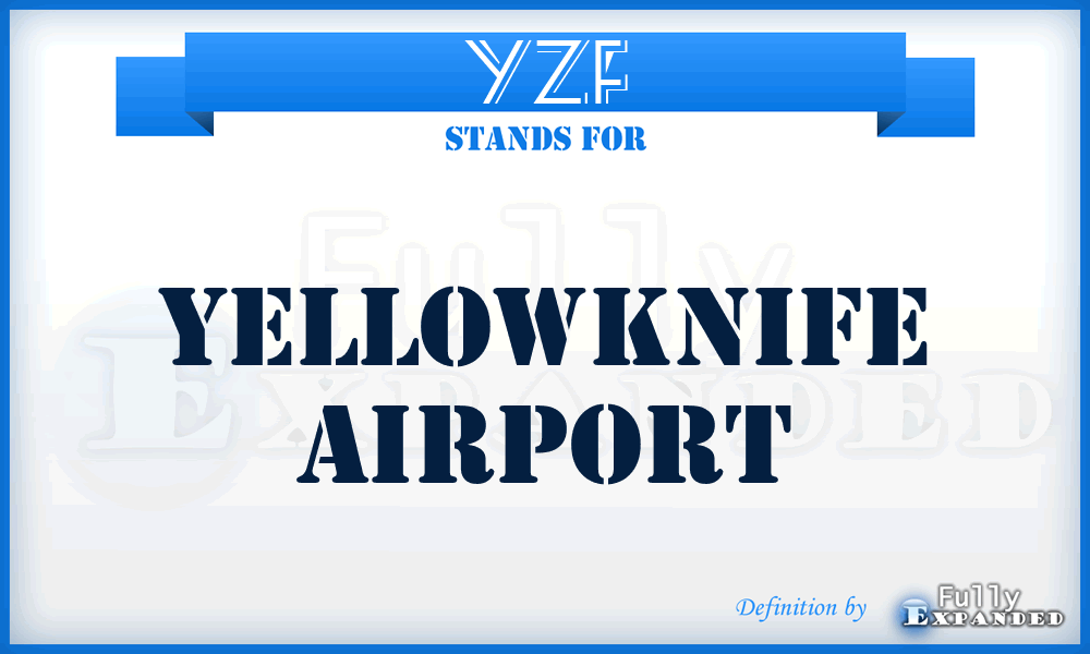 YZF - Yellowknife airport