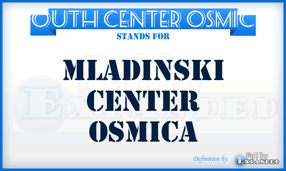 Youth Center Osmica - Mladinski Center Osmica
