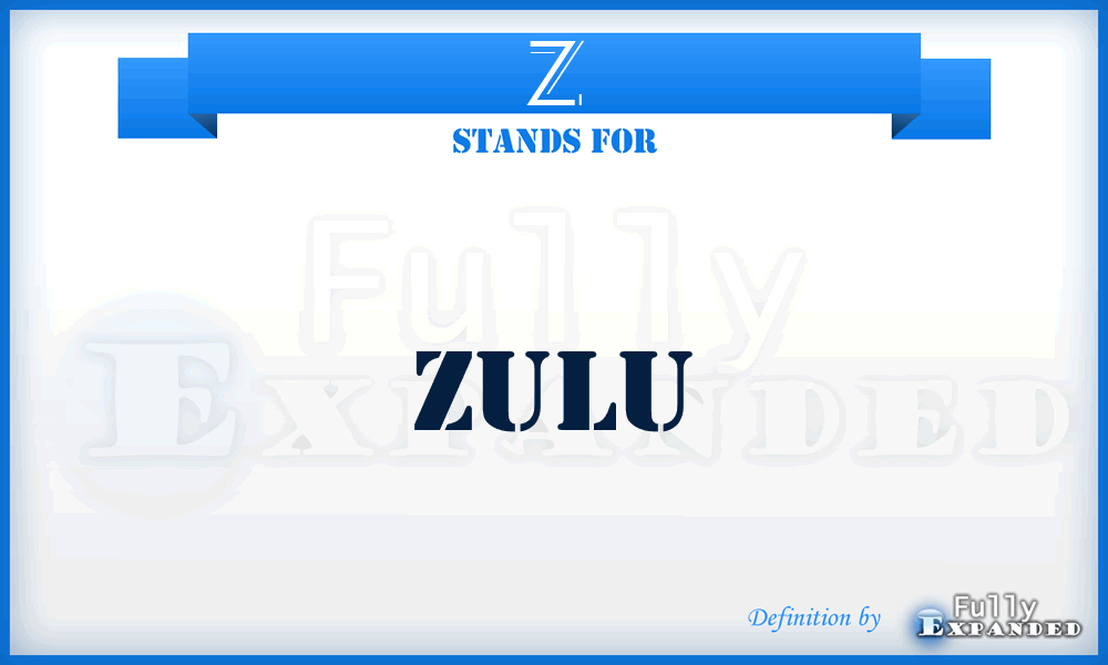Z - zulu