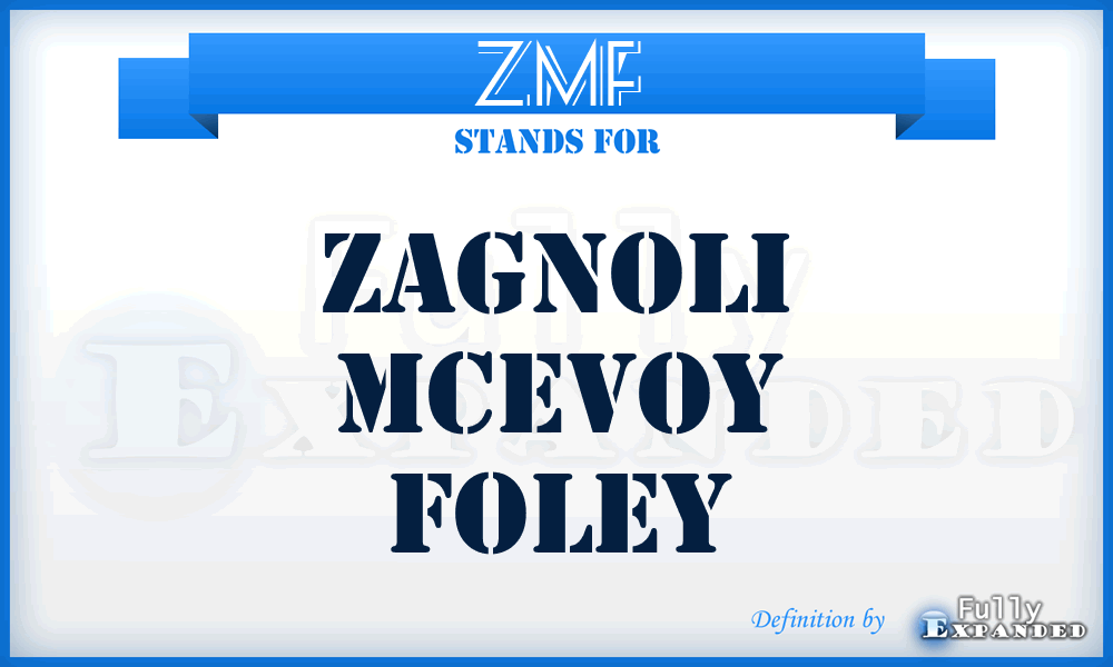 ZMF - Zagnoli McEvoy Foley