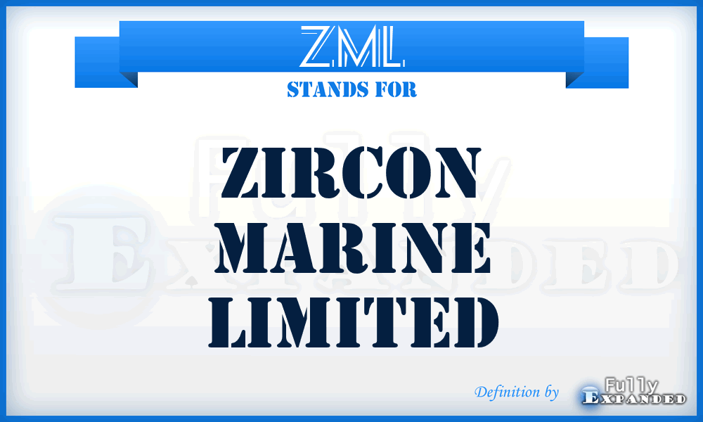 ZML - Zircon Marine Limited