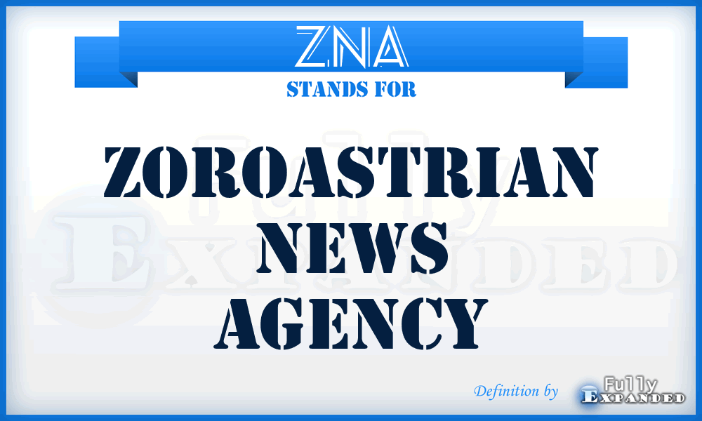 ZNA - Zoroastrian News Agency