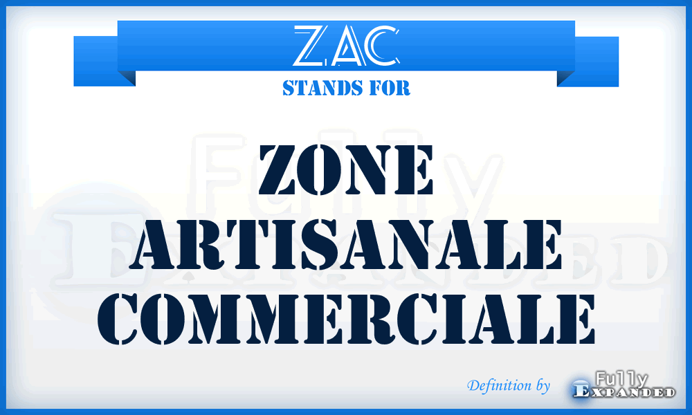 ZAC - Zone Artisanale Commerciale